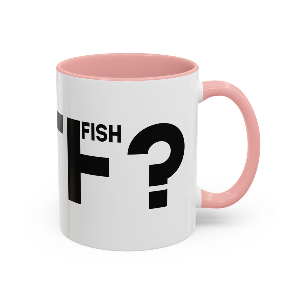 What the F? Fish Pun Coffee Mug