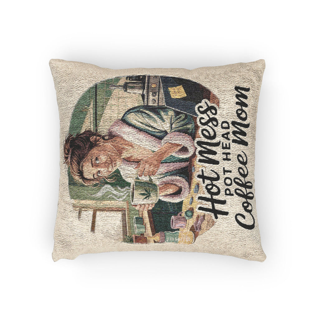 Hot Mess But First Coffee Mom Woven Pillow