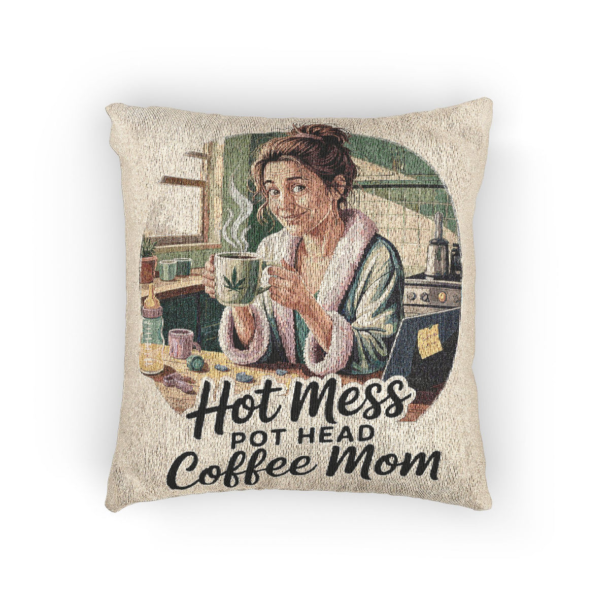 Hot Mess But First Coffee Mom Woven Pillow