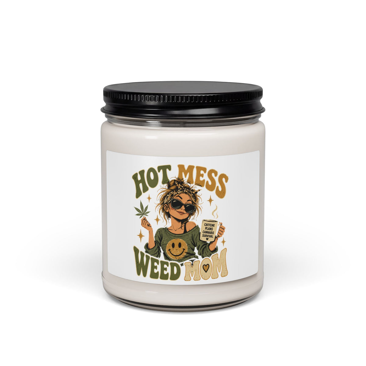 Hot Mess Weed Mom Scented Soy Candle