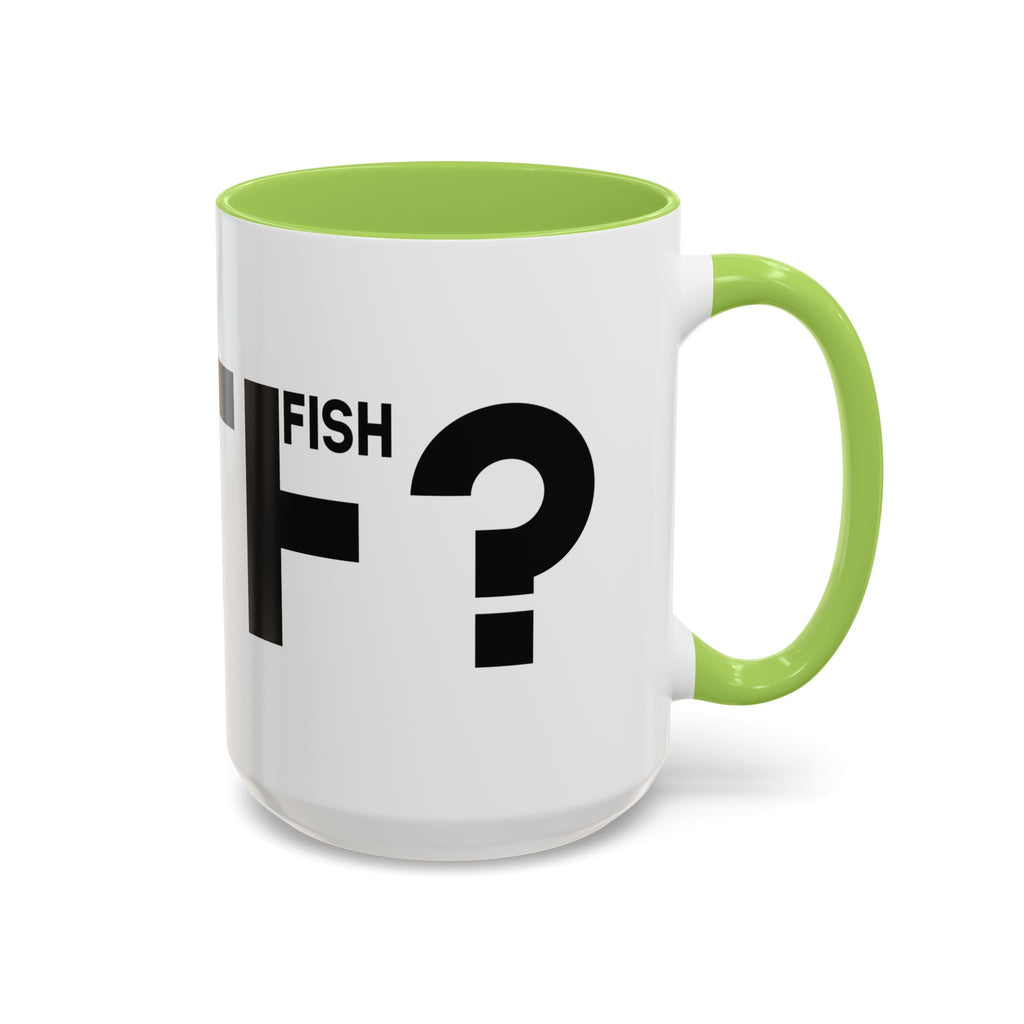 What the F? Fish Pun Coffee Mug